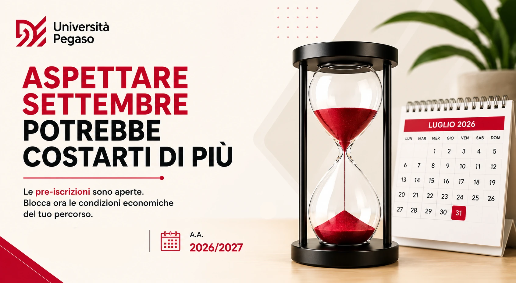 Pre-immatricolazioni Lauree 2026/2027 — Aspettare settembre potrebbe costarti di più